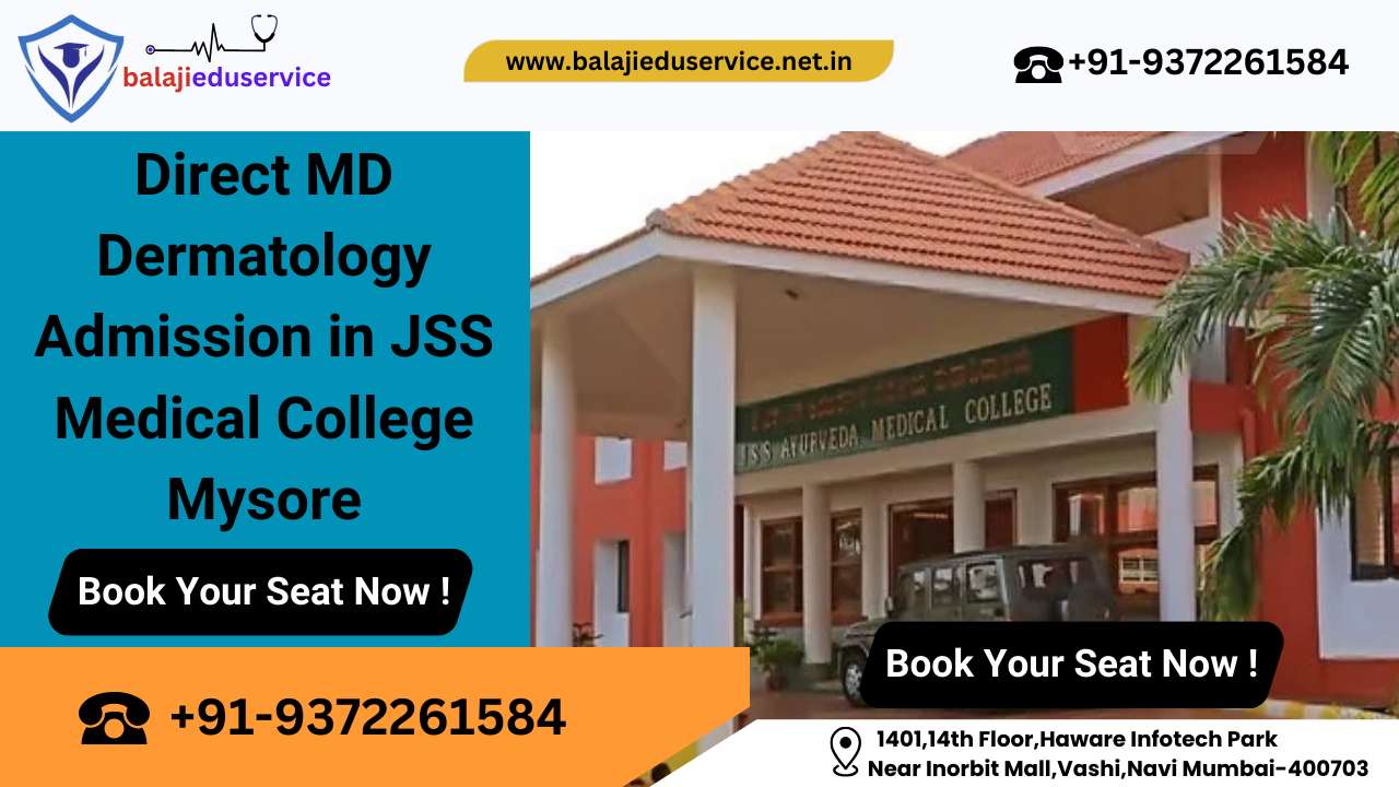 9372261584@Direct MD Dermatology Admission in JSS Medical College Mysore